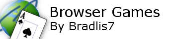 Browser Games By Bradlis7